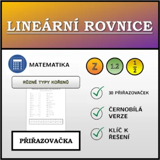 Přiřazovačka: Lineární rovnice, různé typy kořenů