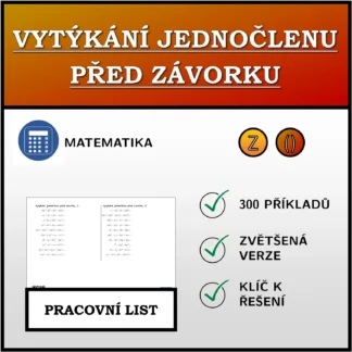 Pracovní list: Vytýkání jednočlenu před závorku