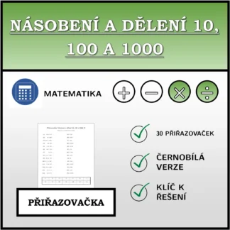 Přiřazovačka: Násobení a dělení 10, 100 a 1000