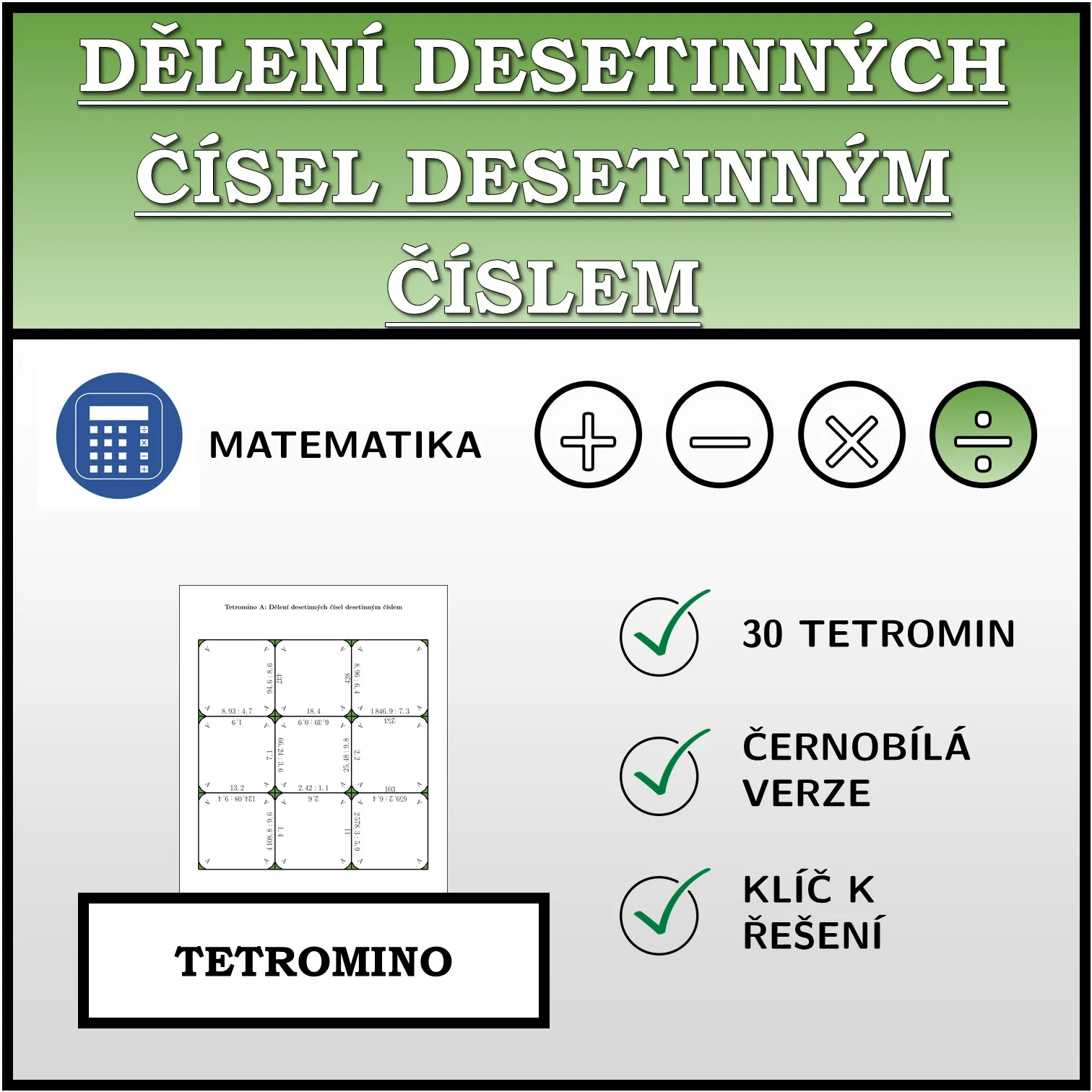 Tetromino: Dělení desetinných čísel desetinným číslem