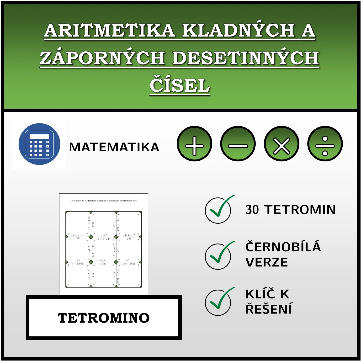 Tetromino: Aritmetika kladných a záporných desetinných čísel