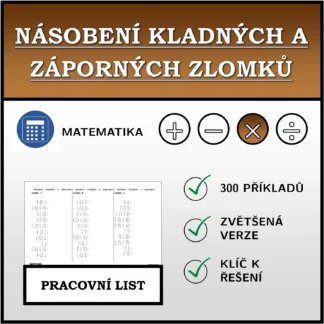 Pracovní list: Násobení kladných a záporných zlomků
