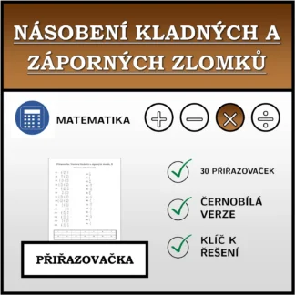 Přiřazovačka: Násobení kladných a záporných zlomků