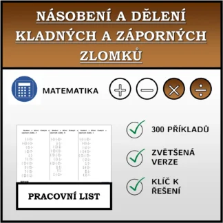 Pracovní list: Násobení a dělení kladných a záporných zlomků