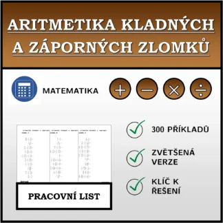 Pracovní list: Aritmetika kladných a záporných zlomků