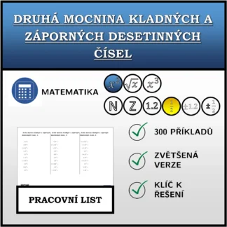 Pracovní list: Druhá mocnina kladných a záporných desetinných čísel